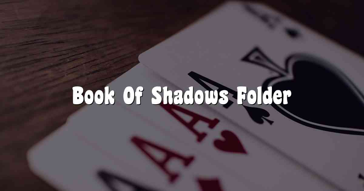 Book Of Shadows Folder