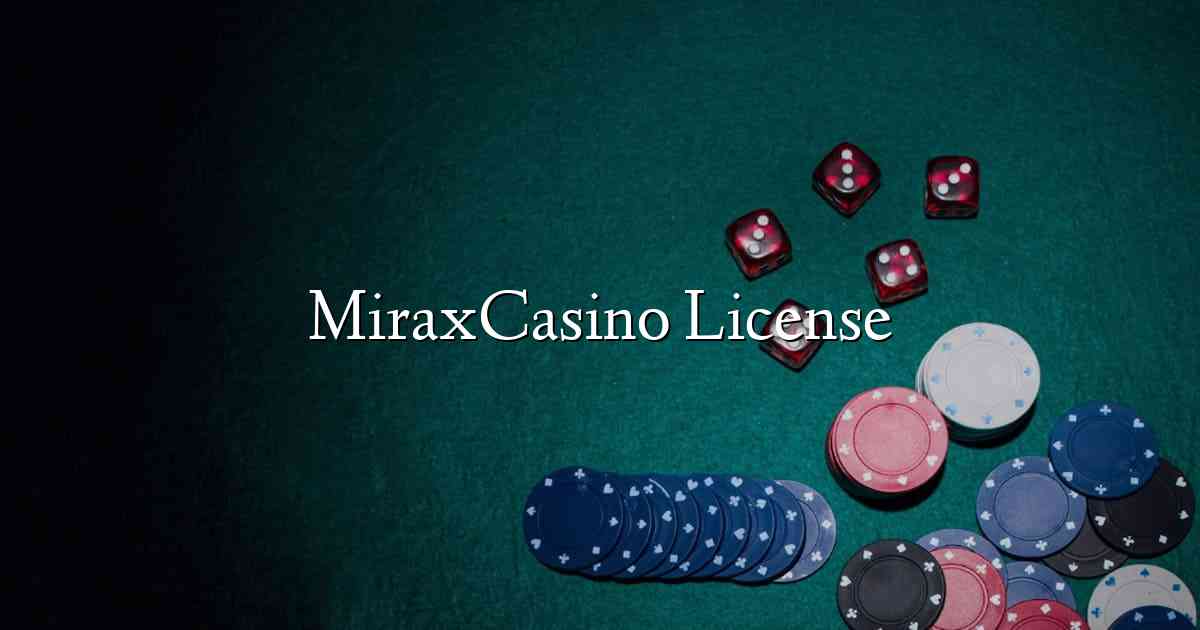 MiraxCasino License