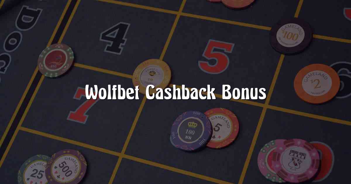 Wolfbet Cashback Bonus