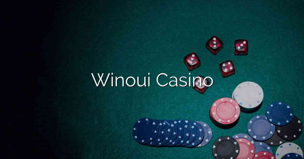 Winoui Casino