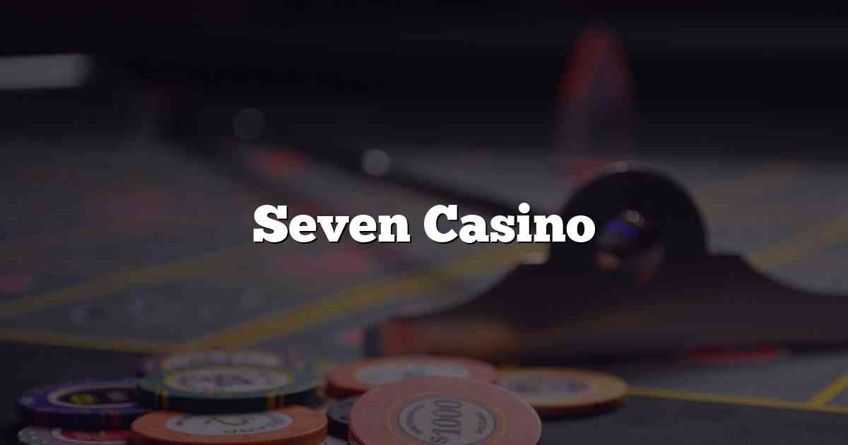 Seven Casino